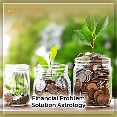 Financial Problem Solution Astrology
