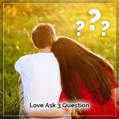 Love Ask 3 Question