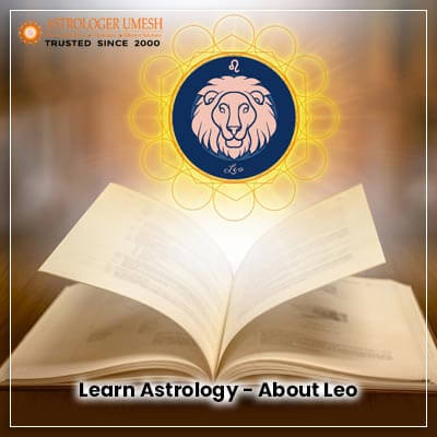 Learn Astrology About Leo Zodiac Sign