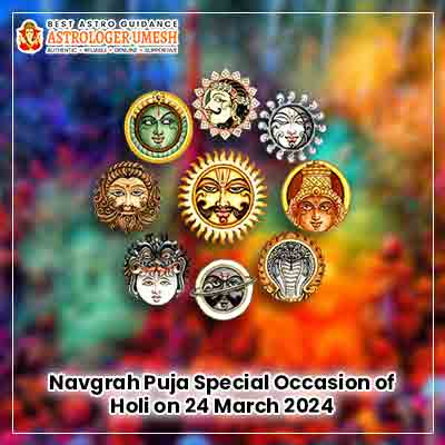 Navgrah Puja Special Occasion of Holi On 24 March 2024